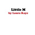 Little M ❉❉❉ Laura Kaye