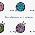 Quelques bons plans pour les tricoteuses!