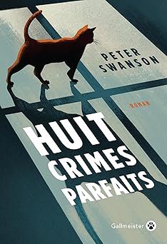 huit crimes parfaits - peter swanson