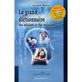 Jacques Martel : "Le grand dictionnaire des malaises et maladies"