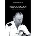 Raoul Salan, le destin d'un homme simple