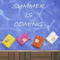 Sélection : Summer Is Coming !