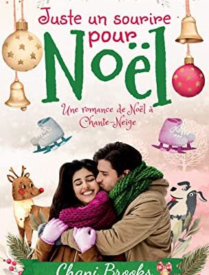 {Romance} Juste un sourire pour Noël, Chani Brooks