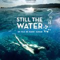 "Still the water" de Naomi Kawase