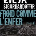  Froid comme l’enfer :  Lilja Sigurdardóttir livre un polar islandais peu classique