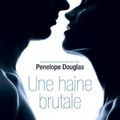 Une haine brutale - Penelope Douglas