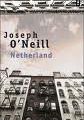 Joseph O'Neill, Netherland, lu par Catherine