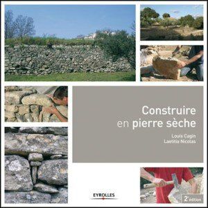 Construire et Aménager en Pierre Sèche : Le Livre