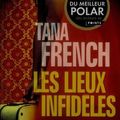 Les lieux infidèles - Tana French