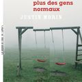 On n'est plus des gens normaux - Justin Morin - La Manufacture de livres