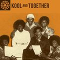 Kool And Together – Orignal Recordings 1970-77