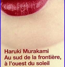 AU SUD DE LA FRONTIERE, A L'OUEST DU SOLEIL - HARUKI MURAKAMI