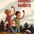 BD : Graines de bandits : Yvon Roy raconte joliment son enfance au Canada