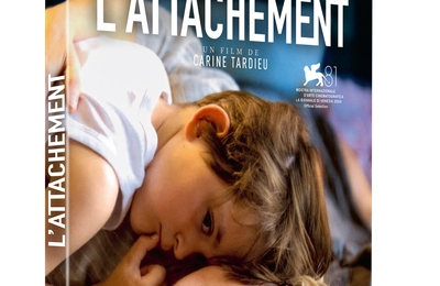 [Jeu-Concours] L'attachement : 3 Blu RAY du très beau film deCarine Tardieu à gagner