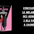  CONCOURS LE MELANGE DES GENRES : 3 Blu-ray à gagner 