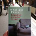 Dans le RER, j'ai lu.... Il faudrait s'arracher le coeur