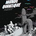 Le mystère du monde quantique ---- Thibault Damour et Mathieu Burniat