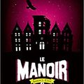 Le Manoir, saison 2, tome 2, L'antre des secrets, d'Evelyne Brisou-Pellen