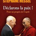 Déclarons la paix ! Dalai-lama et Stéphane Hessel