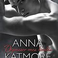 Crushed Hearts Tome 2 "Dépasser mes limites" de Anna Katmore