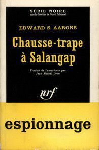 Chausse-trape à Salangap - Edward S. Aarons