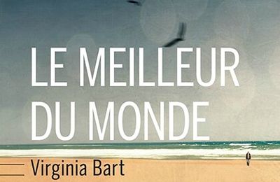 Le meilleur du monde ; Virginia Bart