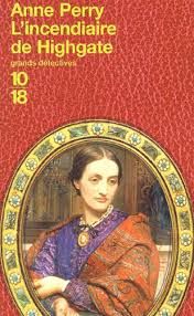 L'incendiaire de Highgate de Anne Perry