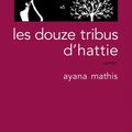 Les douze tribus d'Hattie - Ayana Mathis