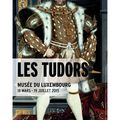 "Les Tudors" au Musée du Luxembourg