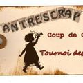 Antrescrap le tournoi...