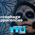 Le sarcophage des apparences