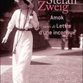 « Amok » Stefan Zweig 