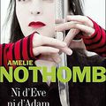 -13- "Ni d'Eve ni d'Adam" de Amélie NOTHOMB