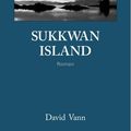 "Sukkwan Island" David Vann 