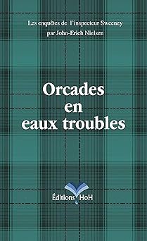 Orcades en eaux troubles de John-Erich Nielsen