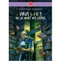 Virus L.I.V 3 ou la mort des livres, Grenier