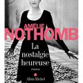 "La Nostalgie heureuse" d'Amélie Nothomb