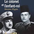 Nasser et Farouk : le fils du peuple et l'enfant royal 