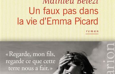 BELEZI Mathieu / Un faux pas dans le vie d'Emma Picard.