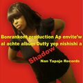 l'Album Shadow _ Dutty yep nishishi