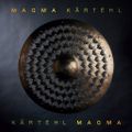 "Kartëhl" de Magma : confiance en l’avenir…