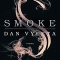 Dan VYLETA : Smoke