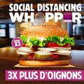 Burger King et son « Social Distancing Whopper »...
