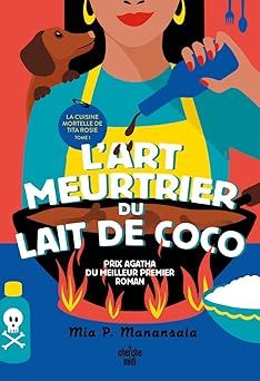 l'art meurtrier du lait de coco - mia p. manansala