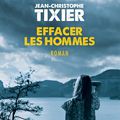 Effacer les hommes : le huis clos féministe et oppressant de Jean Christophe Tixier