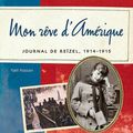 Mon rêve d'Amérique, journal de Reïzel, 1914-1915