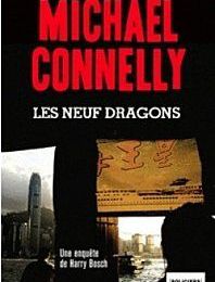 Les Neuf dragons, le dernier connely sur la selette