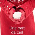 Une part de ciel - Claudie Gallay