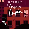 La vie privée d'Arsène Lupin