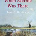 WHEN MARNIE WAS THERE, de Joan G. Robinson